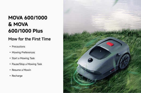 MOVA 600/600 Plus/1000 10. Mow for the First Time