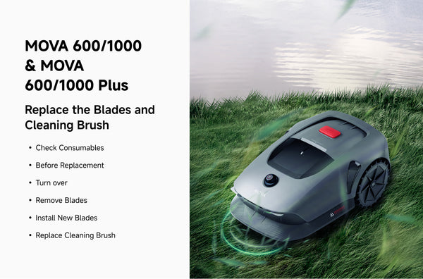 MOVA 600/600 Plus/1000 13. Replace the Blades and Cleaning Brush